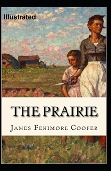 Paperback The Prairie Illustrated Book