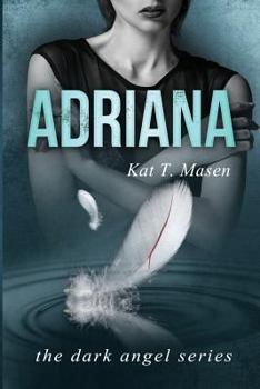 Paperback Adriana: A Dark Angel Series Companion Novel Book