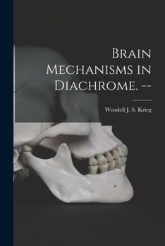 Paperback Brain Mechanisms in Diachrome. -- Book