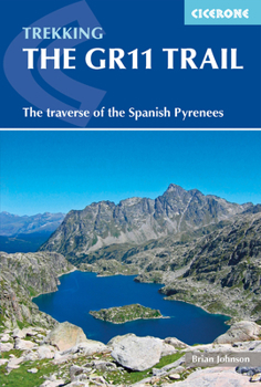 Paperback The Gr11 Trail: Through the Spanish Pyrenees Book