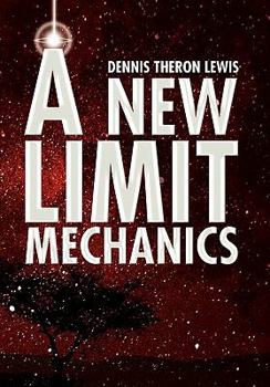 Paperback A New Limit Mechanics Book