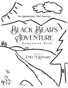 Paperback Black Bear's Adventure Companion Book: An Appalachian Trail Journey Book