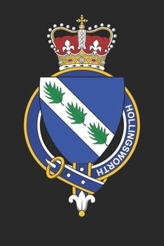 Hollingsworth: Hollingsworth Coat of Arms and Family Crest Notebook Journal (6 x 9 - 100 pages)