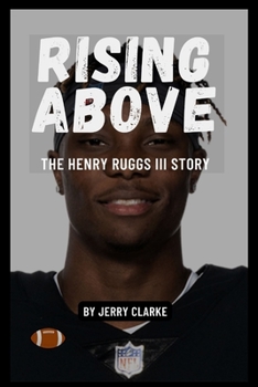 Paperback Rising Above: The Henry Ruggs III Story Book