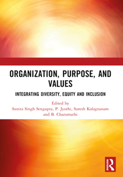 Paperback Organization, Purpose, and Values: Integrating Diversity, Equity and Inclusion Book