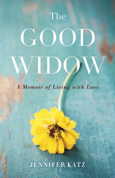 Paperback The Good Widow: A Memoir of Living with Loss Book