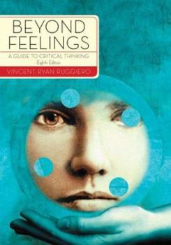 Paperback Beyond Feelings: A Guide to Critical Thinking Book