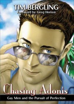 Chasing Adonis: Gay Men And the Pursuit of Perfection