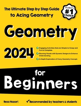 Paperback Geometry for Beginners: The Ultimate Step by Step Guide to Acing Geometry Book