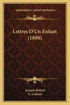 Paperback Lettres D'Un Enfant (1898) [French] Book