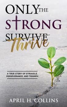 Paperback Only the Strong Thrive Book