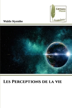 Paperback Les Perceptions de la vie [French] Book