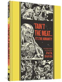 Hardcover 'Taint the Meat...It's the Humanity! and Other Stories Book