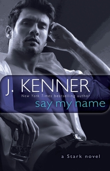 Say my name - Book #1 of the Stark International