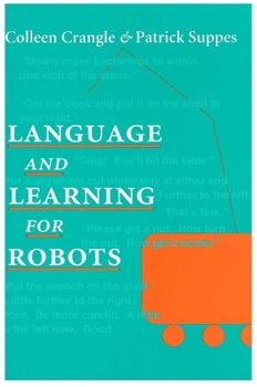 Paperback Language and Learning for Robots Book