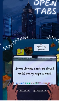 Hardcover Open Tabs: Some stories can't be closed until every page is read Book