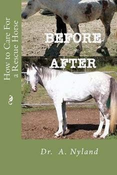 Paperback How to Care for a Rescue Horse Book