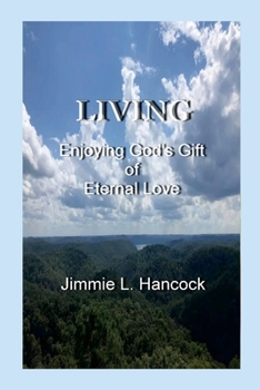 Paperback Living: Enjoying God's Gift of Eternal Life Book