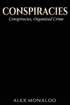 Paperback Conspiracies: 2 Books In 1 - Conspiracies & Organized Crime Book