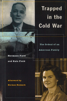 Hardcover Trapped in the Cold War: The Ordeal of an American Family Book