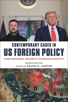 Paperback Contemporary Cases in Us Foreign Policy: From National Security to Human Security Book
