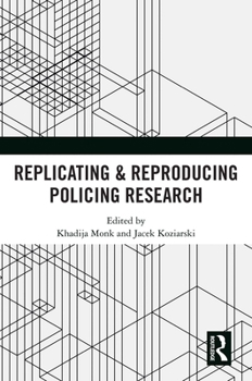 Hardcover Replicating & Reproducing Policing Research Book