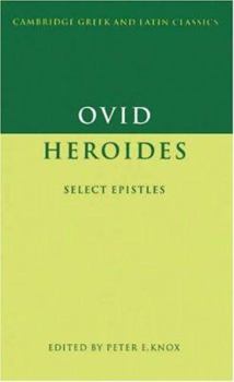Hardcover Ovid: Heroides: Select Epistles (Cambridge Greek and Latin Classics) Book