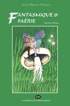 Paperback Fantasmique & Faërie [French] Book