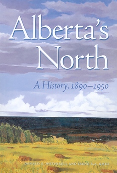 Paperback Alberta's North: A History, 1890-1950 Book