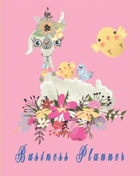 Paperback Cute Floral Business Planner for Llama Lovers and Flowers Lovers: Llama Business Planner to make your planning not boring anymore Book