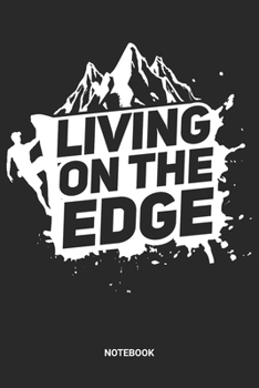 Notebook: Free Rock Climbing Notebook (6x9 inches) with Blank Pages ideal as a Bouldering Journal. Perfect as a Travel Book for all Free Climber Lover. Great gift for Men and Women