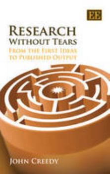 Paperback Research Without Tears: From the First Ideas to Published Output Book