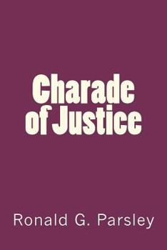 Paperback Charade of Justice Book