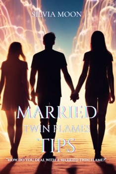 Paperback 30 Tips for Married Twin Flames: Answers to Mostly Asked Questions [Large Print] Book