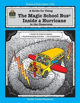 Paperback A Guide for Using the Magic School Bus(r) Inside a Hurricane in the Classroom Book