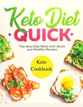 Paperback Keto Diet: Keto Cookbook with Quick and Easy Recipes for Beginners Book