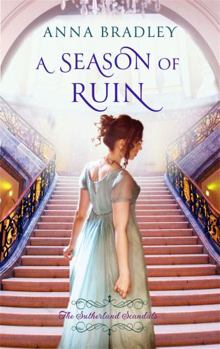 A Season of Ruin - Book #2 of the Sutherland Scandals