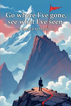 Paperback Go Where I've Gone, See What I've Seen Book