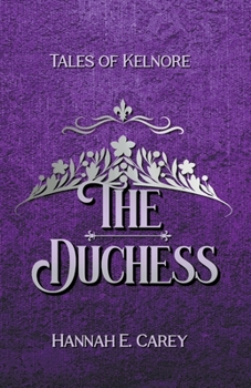 Paperback The Duchess: Tales of Kelnore Book
