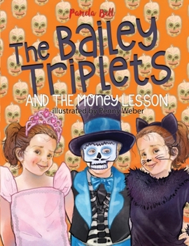 Paperback The Bailey Triplets and The Money Lesson Book