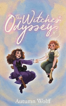 The Witches' Odyssey: A Lesbian Young Adult Romance Novel