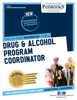 Paperback Drug & Alcohol Program Coordinator (C-2775): Passbooks Study Guide Volume 2775 Book