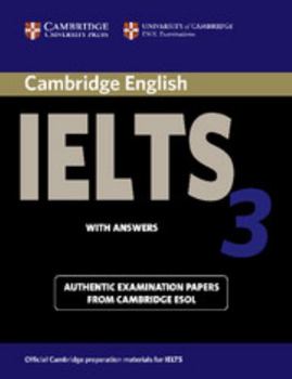 Paperback Cambridge Ielts 3 Student's Book with Answers: Examination Papers from the University of Cambridge Local Examinations Syndicate Book