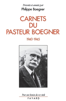 Paperback Carnets du pasteur Boegner (1940-1945) [French] Book
