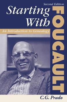 Paperback Starting With Foucault: An Introduction To Geneaolgy Book