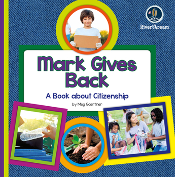 Paperback My Day Readers: Mark Gives Back Book