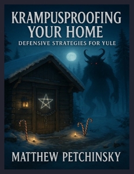 Paperback Krampusproofing Your Home: Defensive Strategies for Yule Book