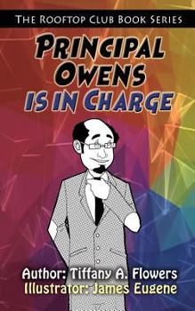 Paperback The Rooftop Club Book Series: Principal Owens is in Charge Book