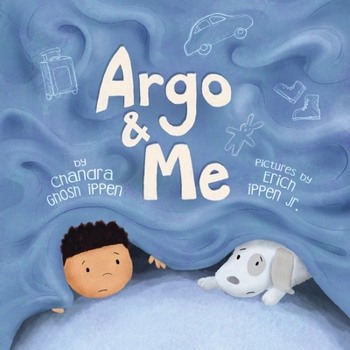 Paperback Argo and Me: A story about being scared and finding protection, love, and home Book