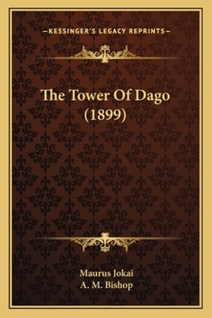Paperback The Tower Of Dago (1899) Book
